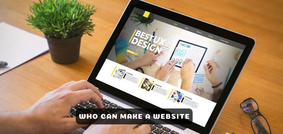 Who Can Make a Website