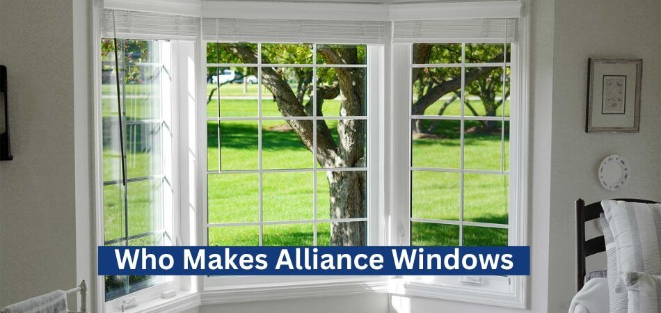 Who Makes Alliance Windows