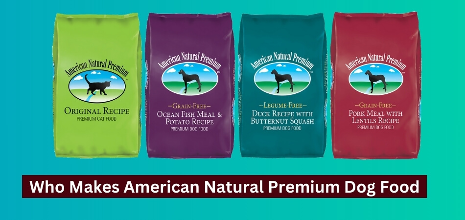 Who Makes American Natural Premium Dog Food