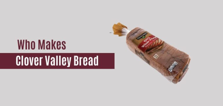 Who Makes Clover Valley Bread