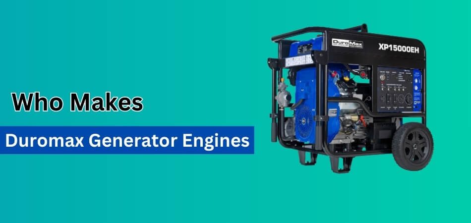 Who Makes Duromax Generator Engines