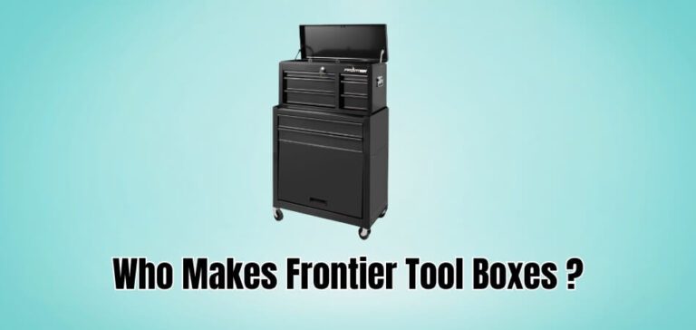 Who Makes Frontier Tool Boxes