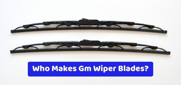 Who Makes Gm Wiper Blades