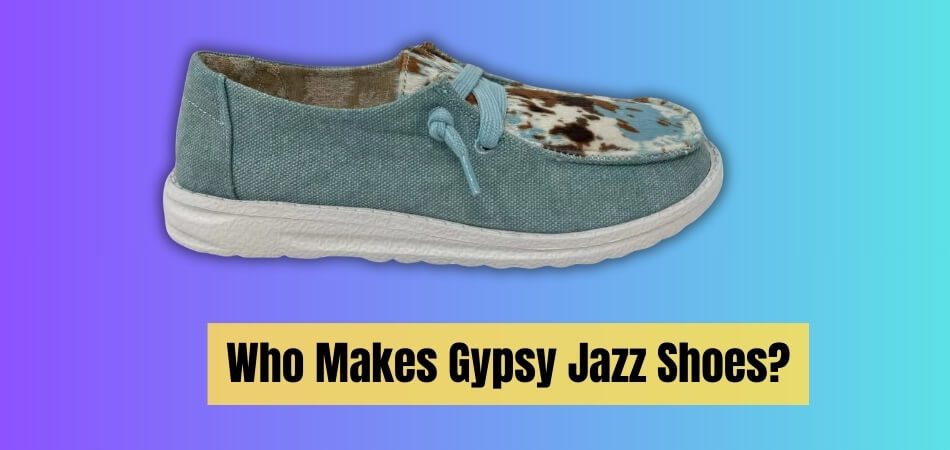 Who Makes Gypsy Jazz Shoes