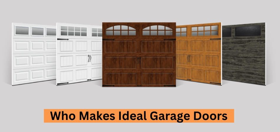 Who Makes Ideal Garage Doors