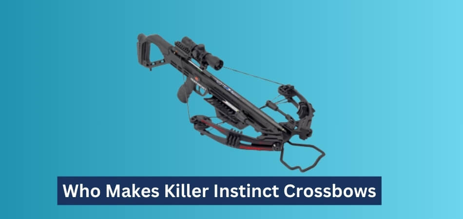 Who Makes Killer Instinct Crossbows