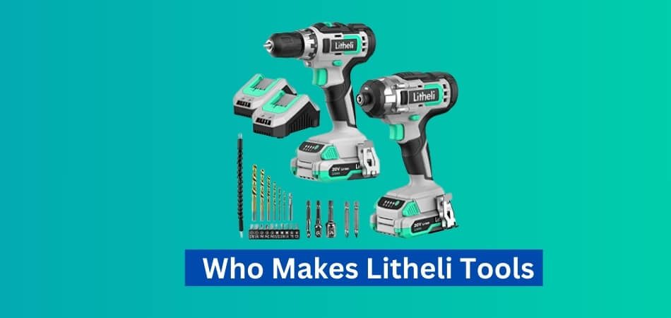 Who Makes Litheli Tools