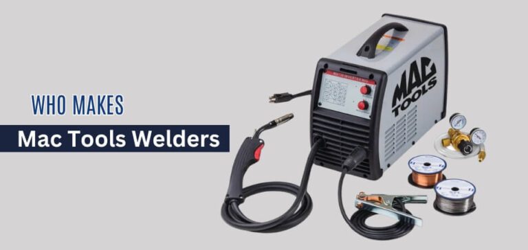 Who Makes Mac Tools Welders