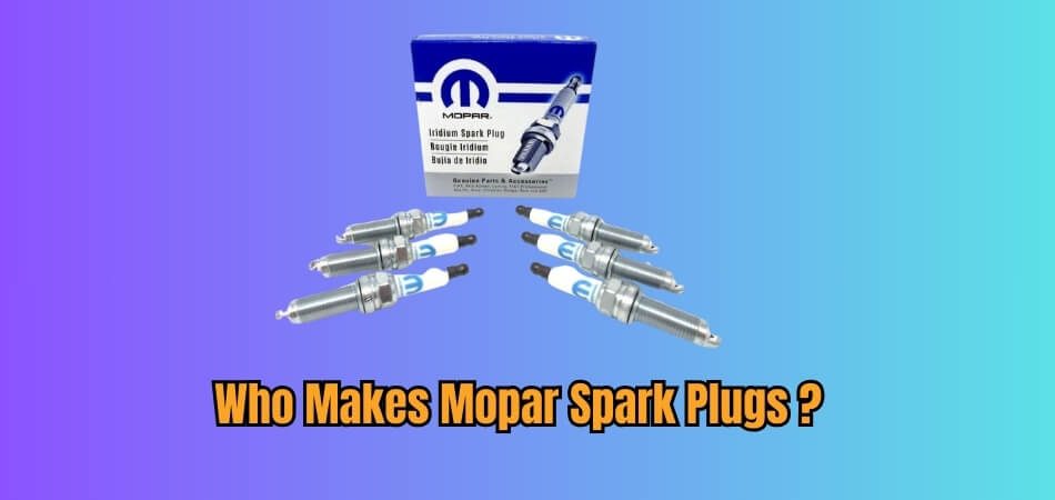 Who Makes Mopar Spark Plugs