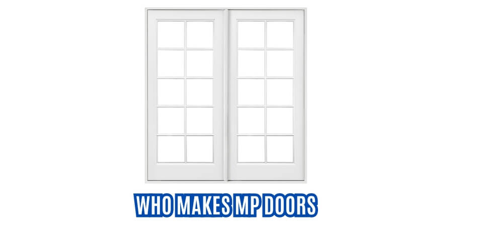 Who Makes Mp Doors