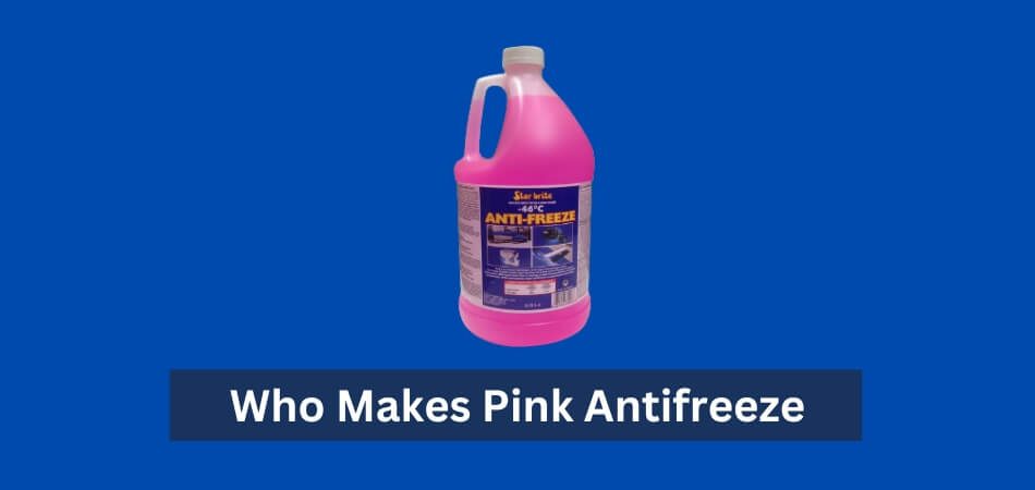 Who Makes Pink Antifreeze