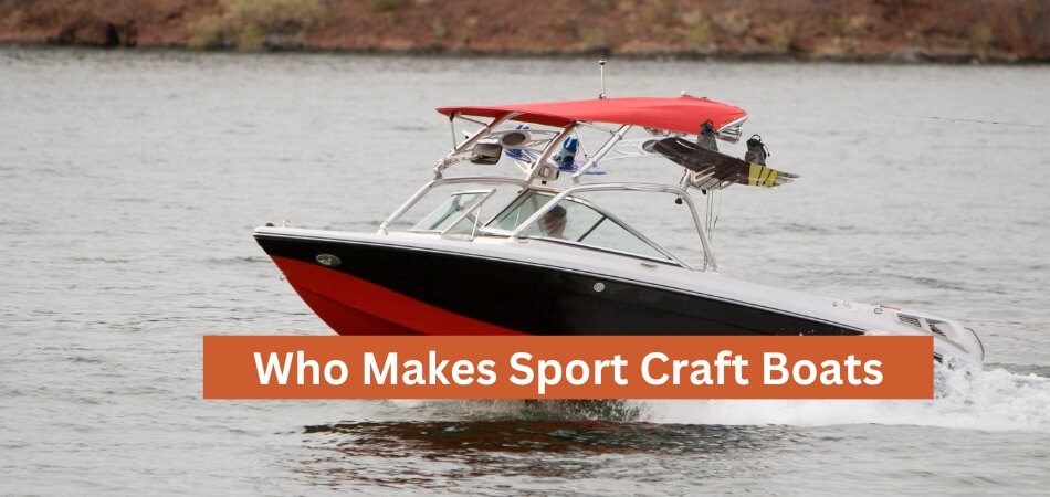 Who Makes Sport Craft Boats