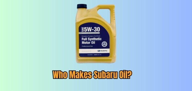 Who Makes Subaru Oil