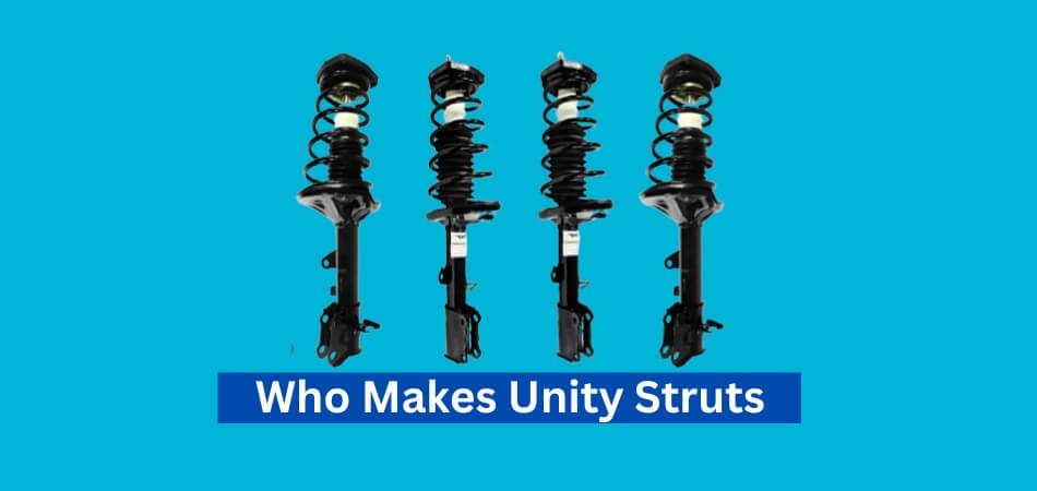 Who Makes Unity Struts