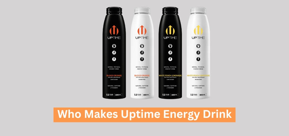 Who Makes Uptime Energy Drink