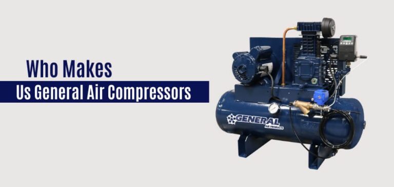 Who Makes Us General Air Compressors