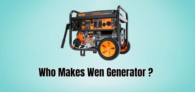 Who Makes Wen Generator