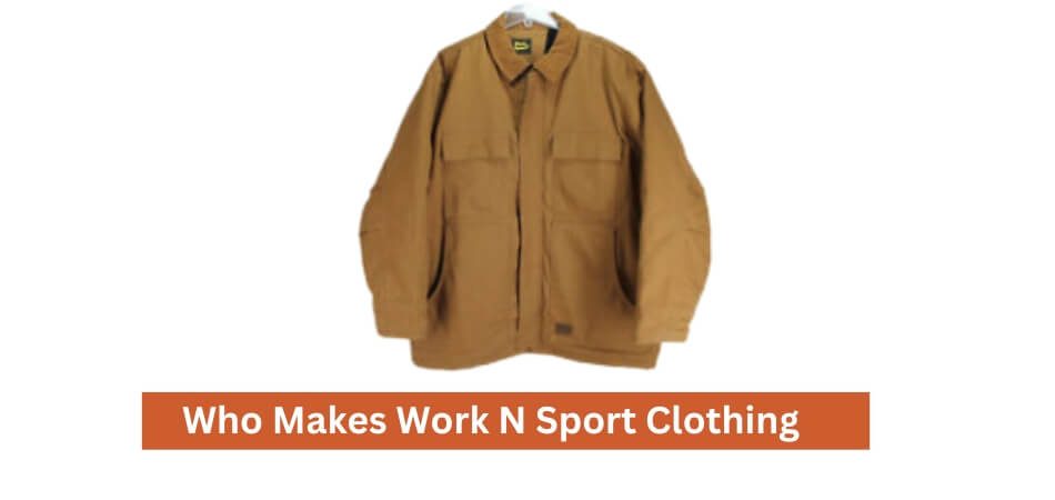 Who Makes Work N Sport Clothing