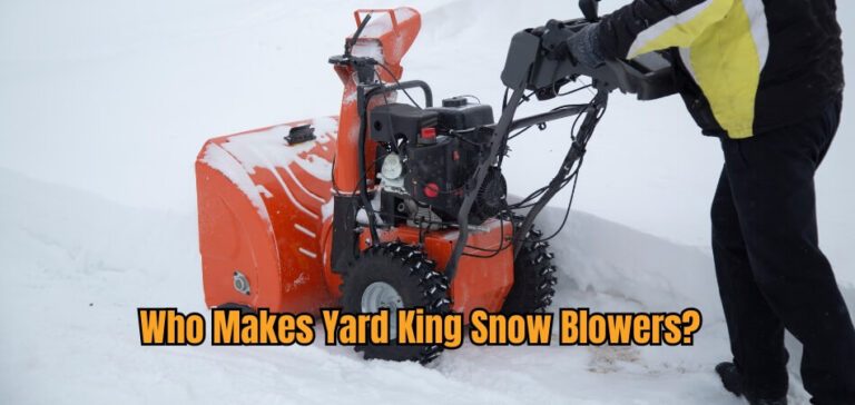 Who Makes Yard King Snow Blowers