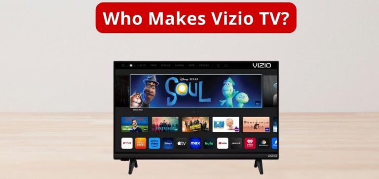 Vizio Who Makes