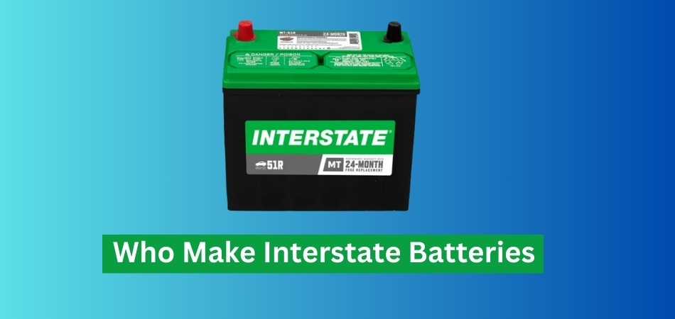 Who Make Interstate Batteries