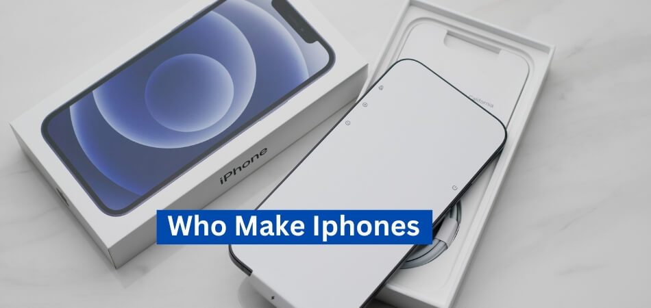 Who Make Iphones