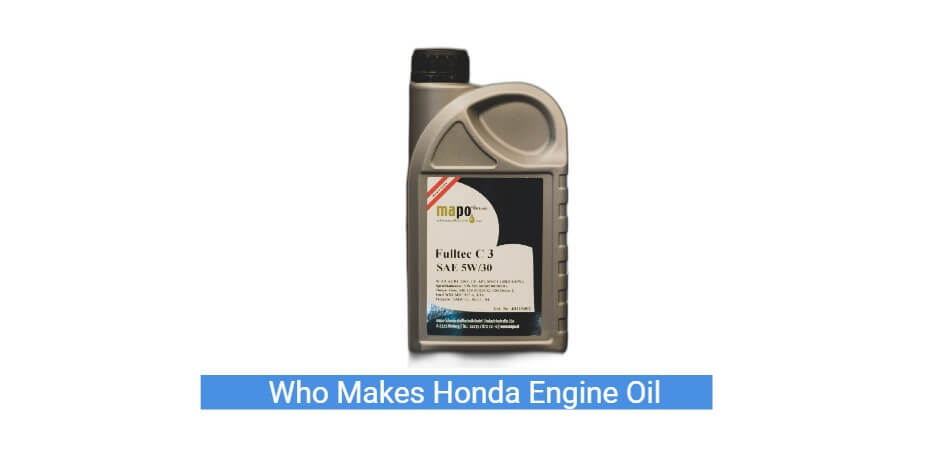 Who Makes Honda Engine Oil