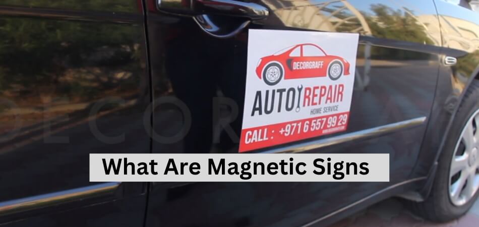 What Are Magnetic Signs