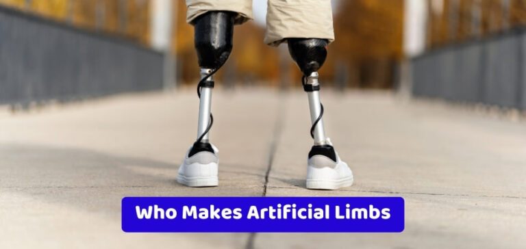 Who Makes Artificial Limbs