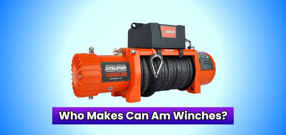 Who Makes Can Am Winches