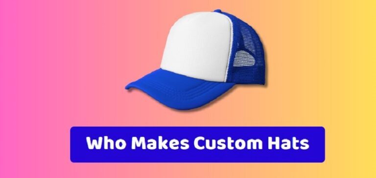 Who Makes Custom Hats