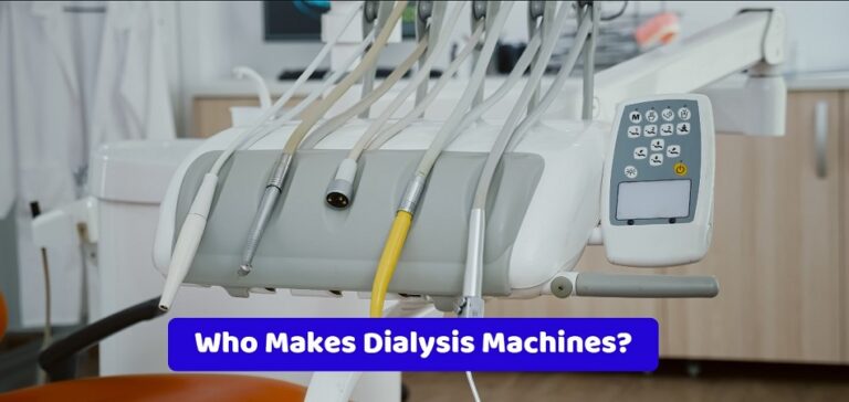 Who Makes Dialysis Machines