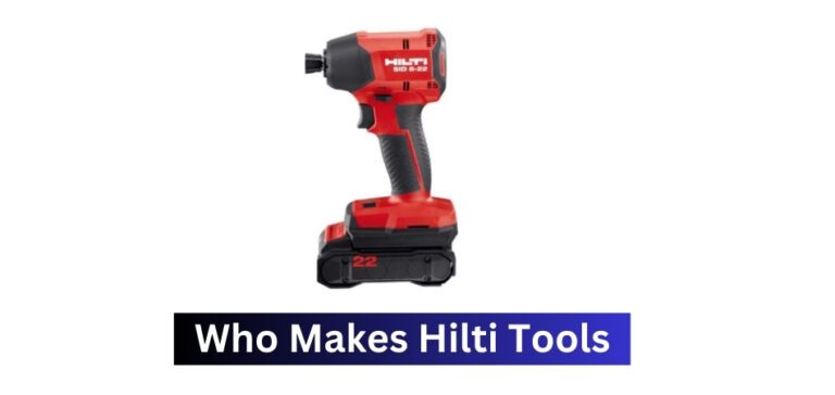 Who Makes Hilti Tools