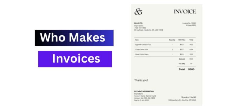 Who Makes Invoices