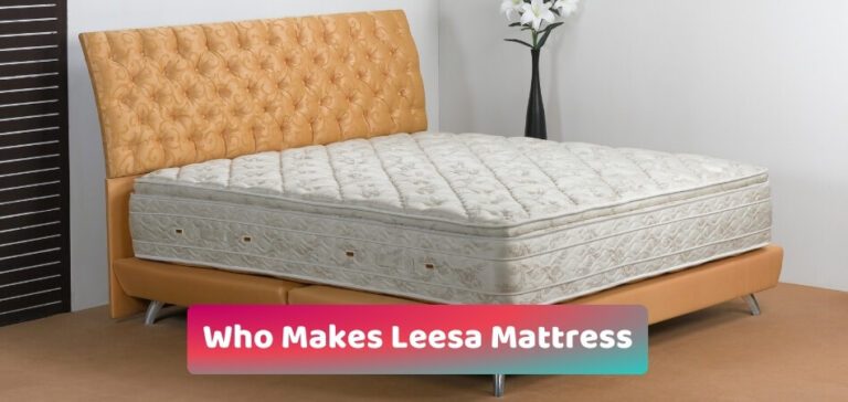 Who Makes Leesa Mattress