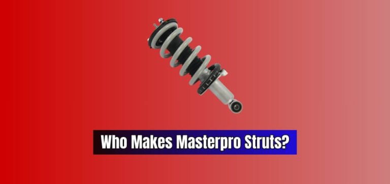 Who Makes Masterpro Struts