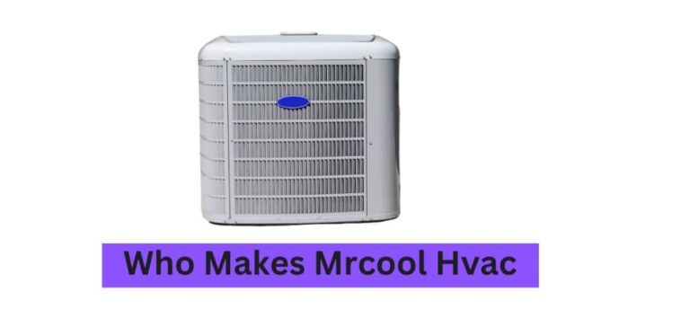 Who Makes Mrcool Hvac