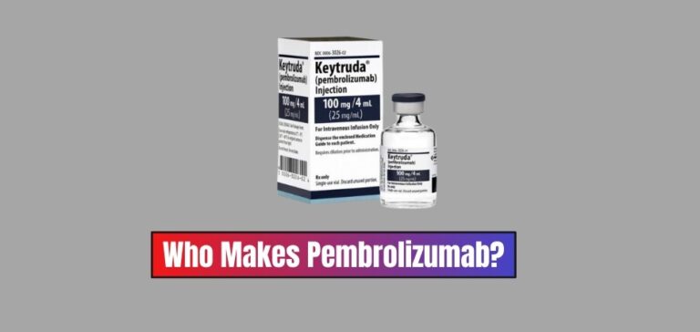 Who Makes Pembrolizumab