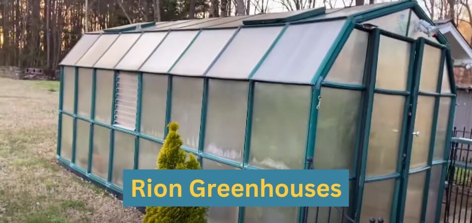 Who Makes Rion Greenhouses