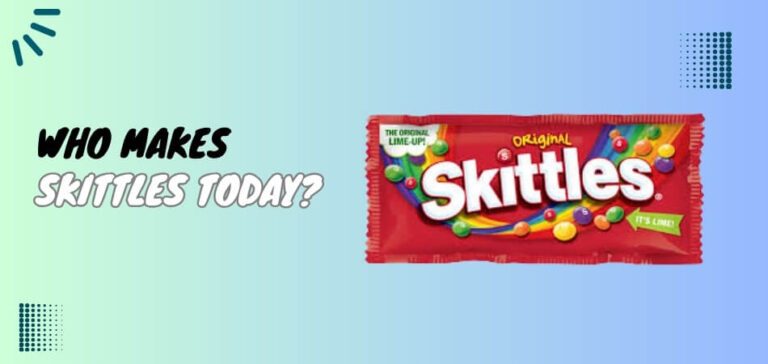 Who Makes Skittles Today