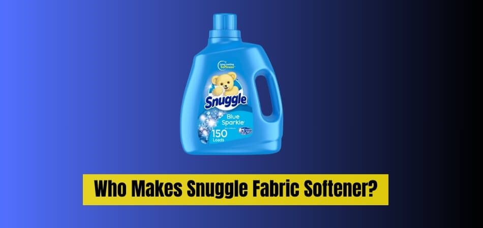 Who Makes Snuggle Fabric Softener