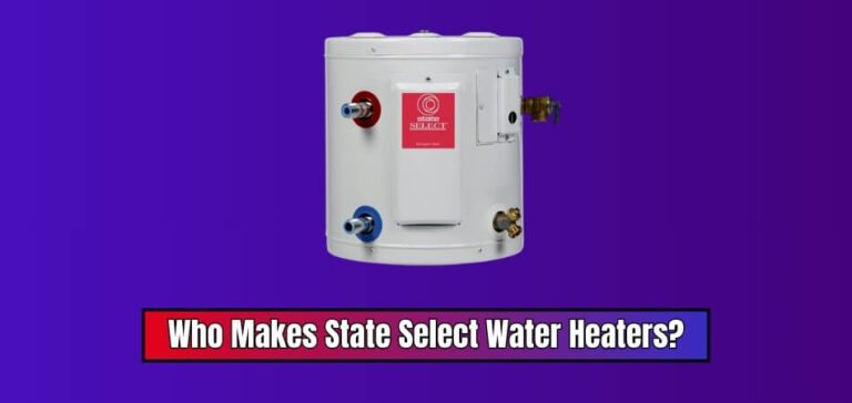 Who Makes State Select Water Heaters