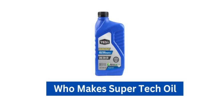 Who Makes Super Tech Oil