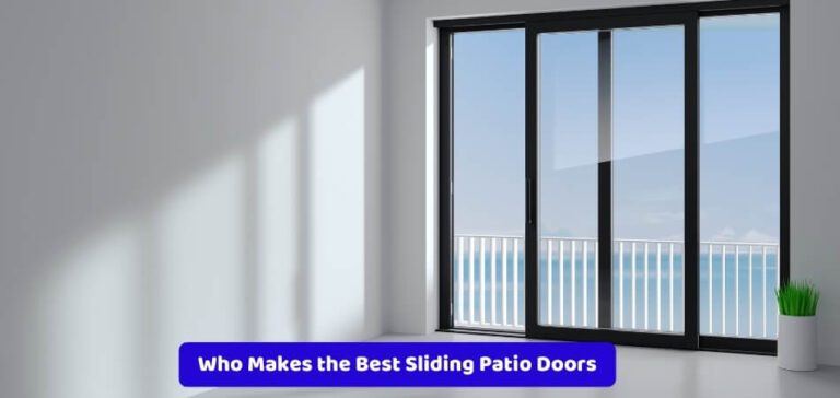 Who Makes the Best Sliding Patio Doors