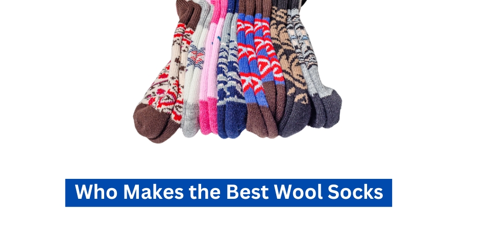 Who Makes the Best Wool Socks